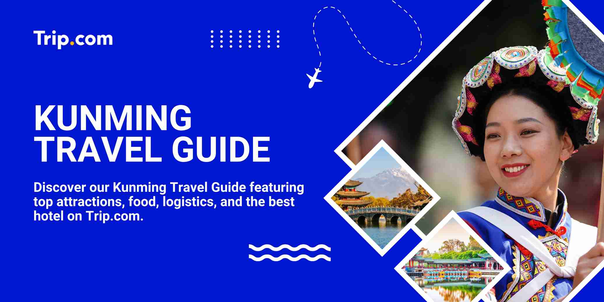 Kunming Travel Guide: The Ultimate Itinerary to Explore the City of Eternal Spring