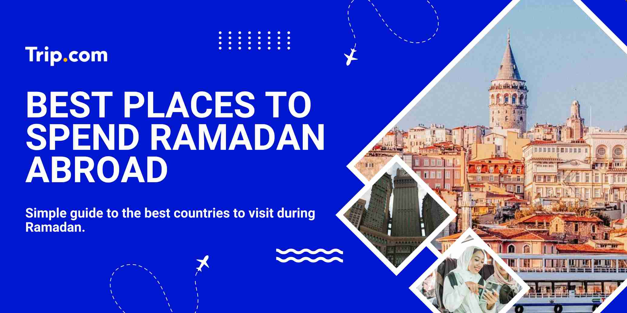 Best Places to Spend Ramadan Abroad