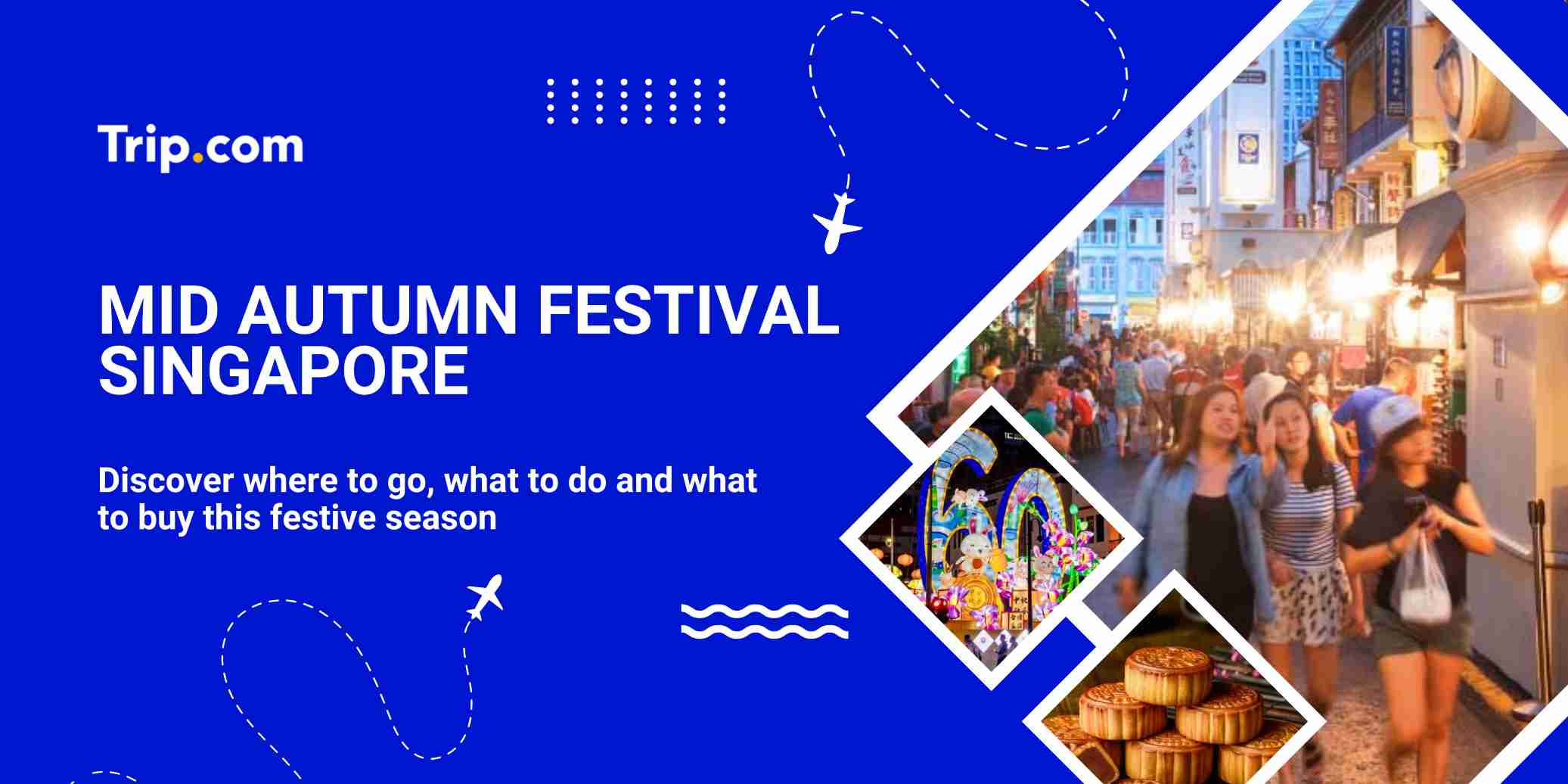 Mid Autumn Festival Singapore 2026: Best Events & Things to Do | Trip.com