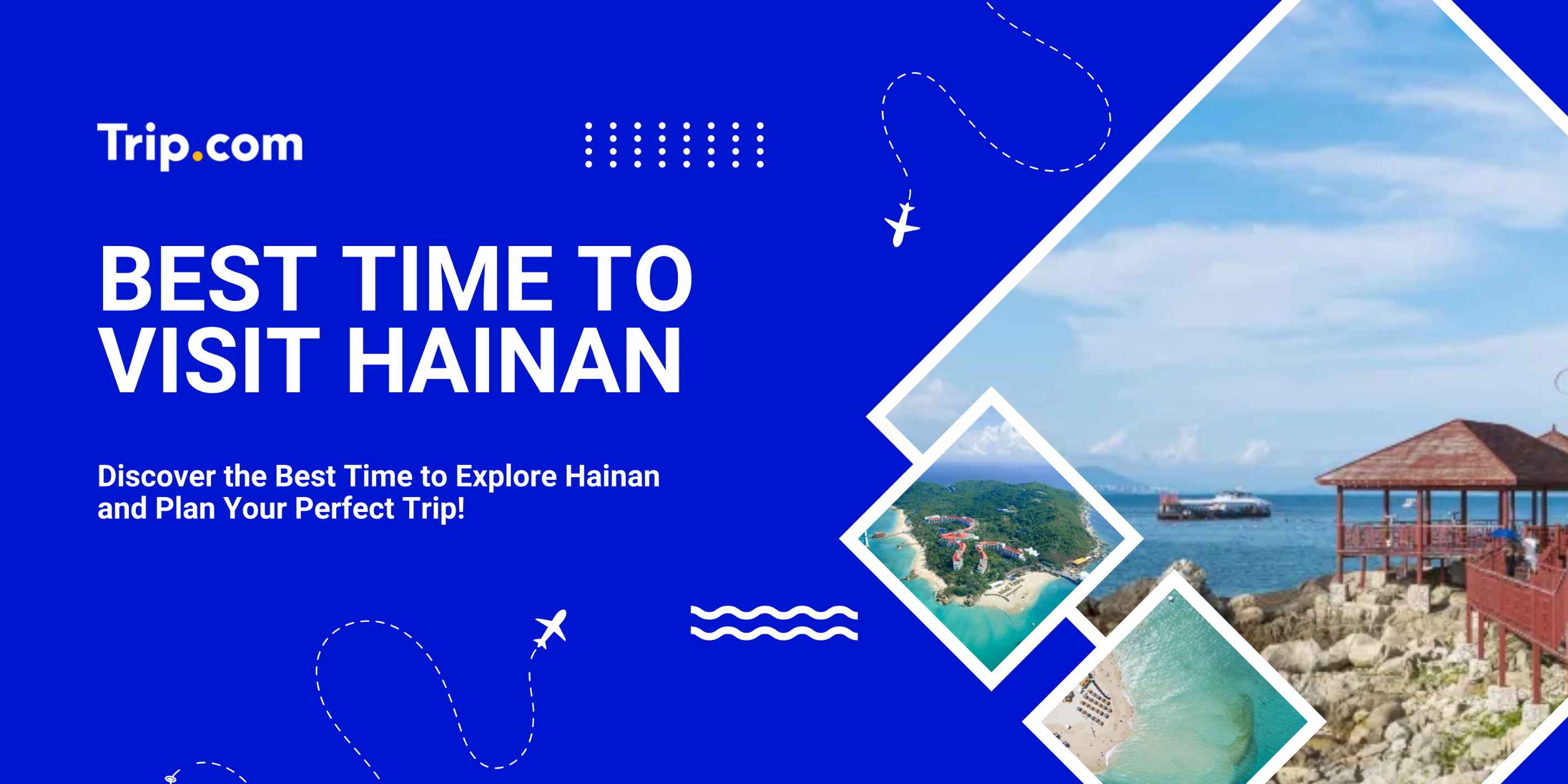 Best Time to Visit Hainan