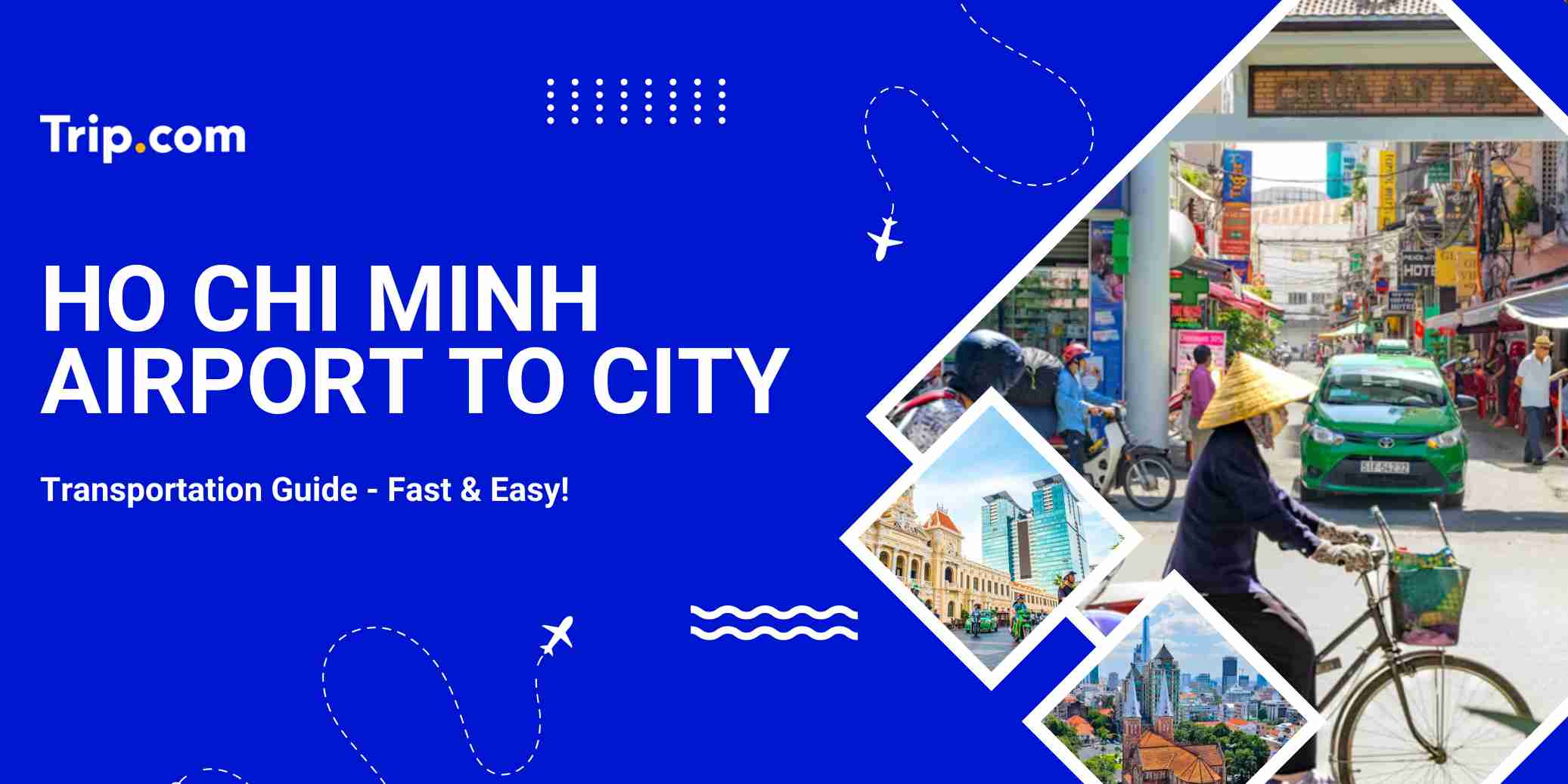 Ho Chi Minh Airport to City Centre 2026: Bus, Taxi & Grab Cost Guide | Trip Guide