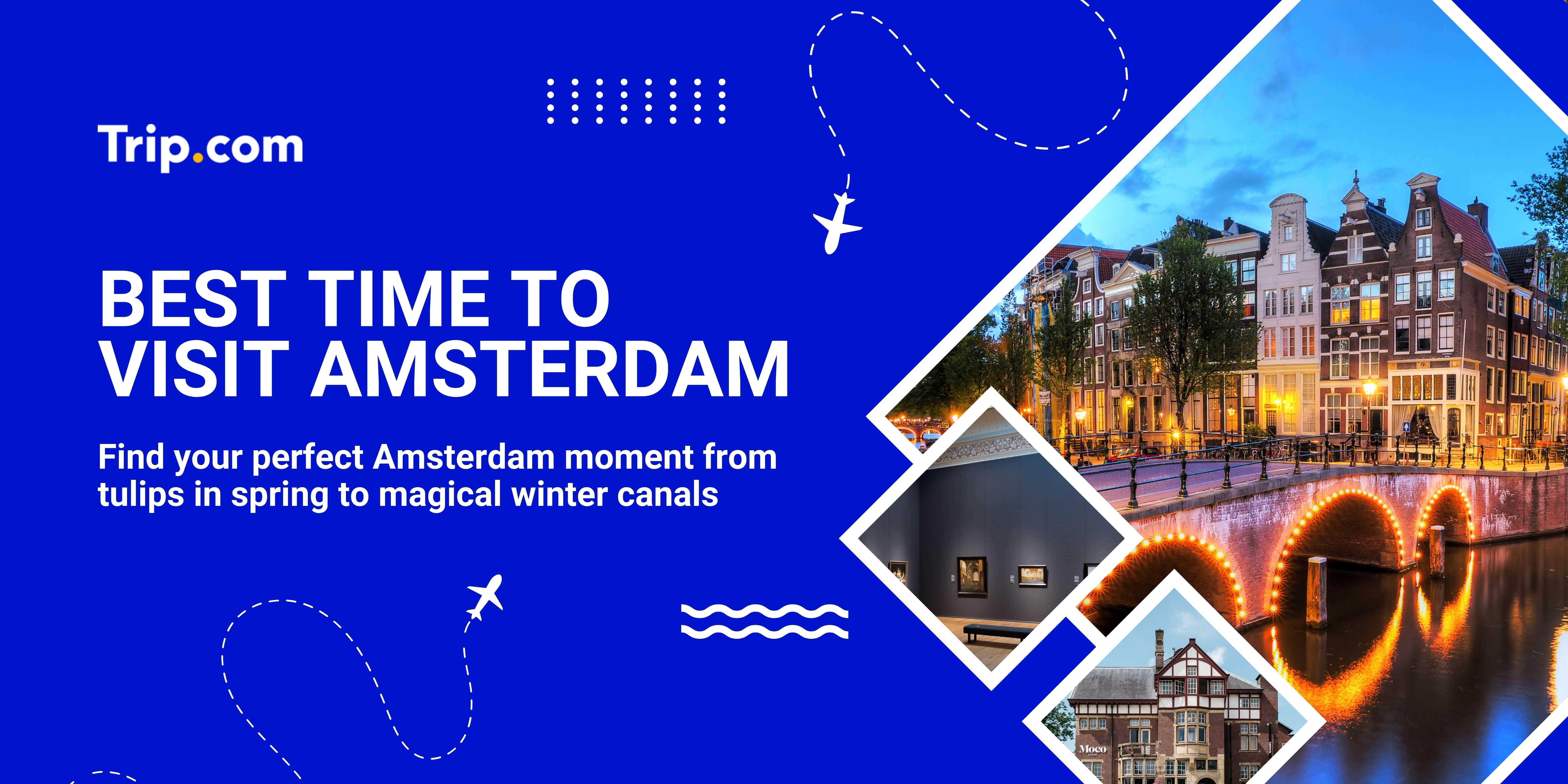 Best Time to Visit Amsterdam