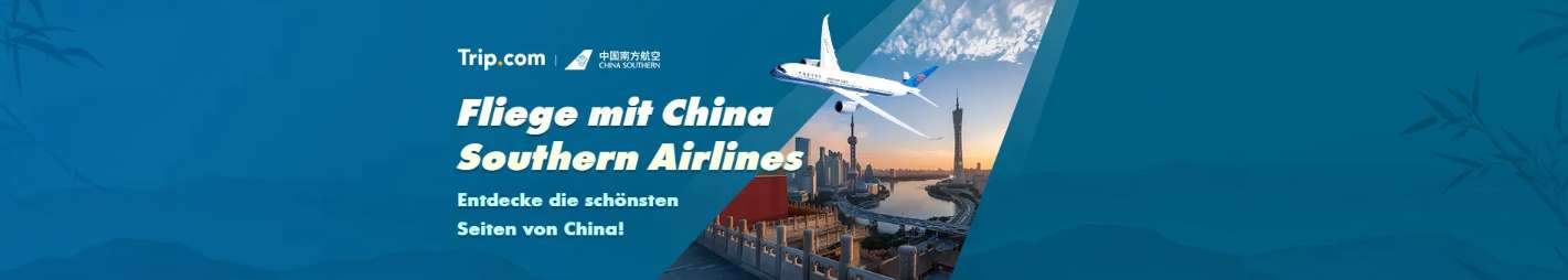 Dein China-Abenteuer beginnt mit China Southern Airlines