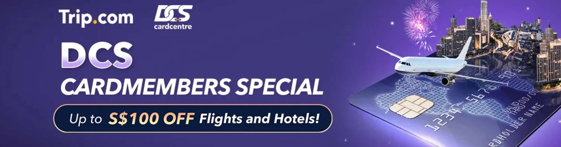 Trip.com Singapore Credit Card Promo Code | DCS Cardmember Special