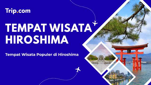 Tempat Wisata Hiroshima