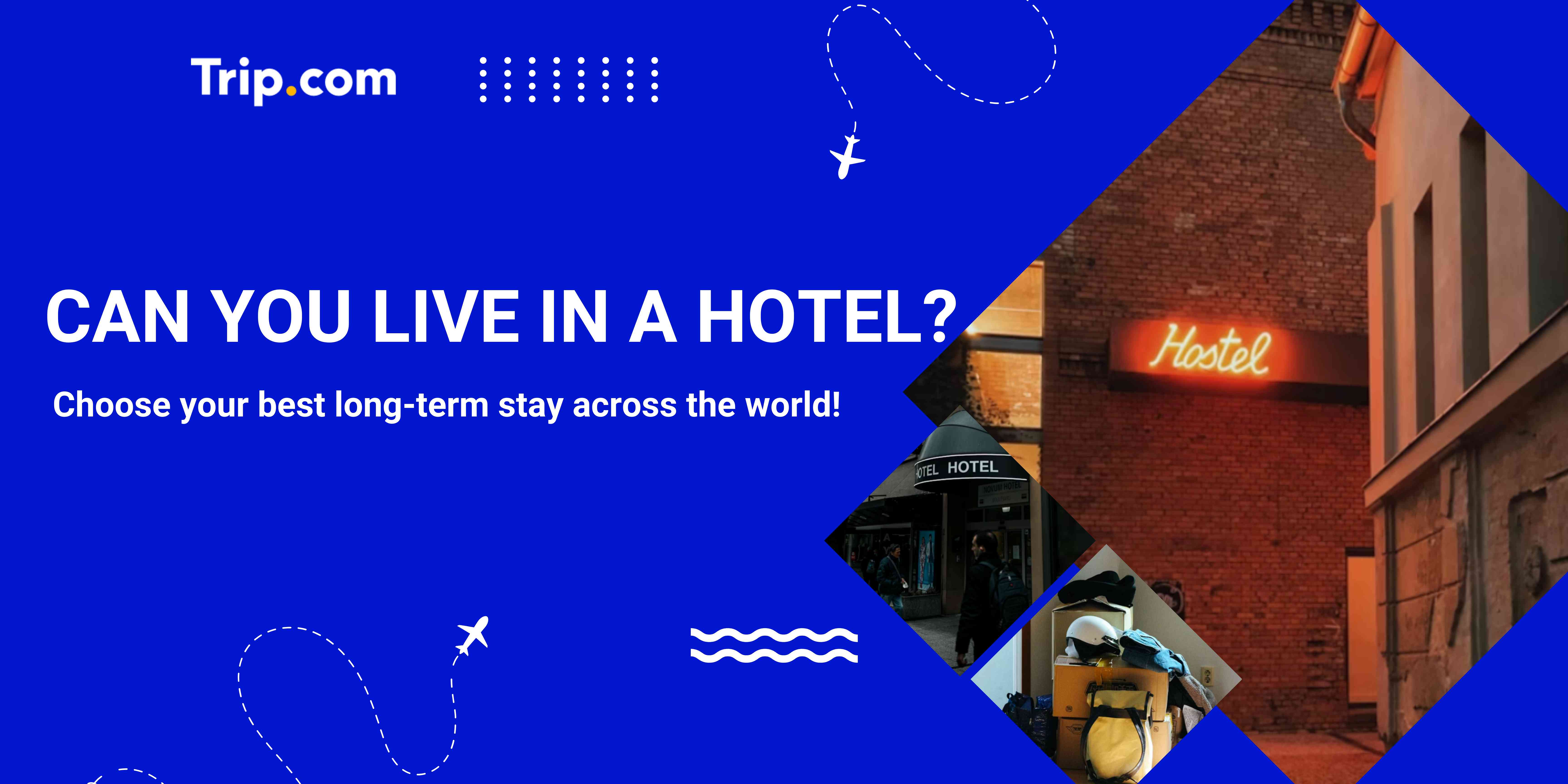 Can You Live in a Hotel: Guide to Long-Term Hotel Stays