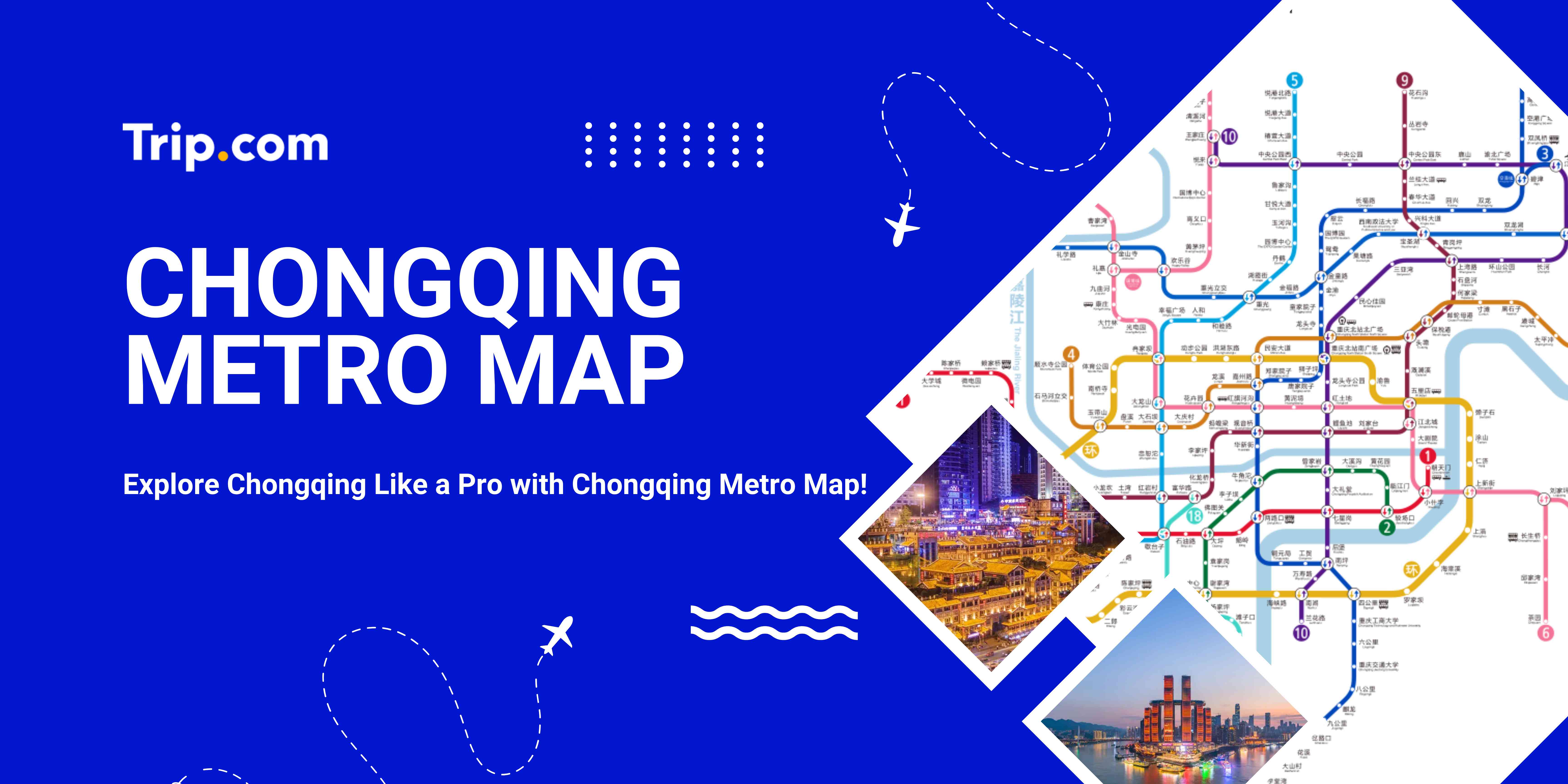 Chongqing Metro Map | Trip.com