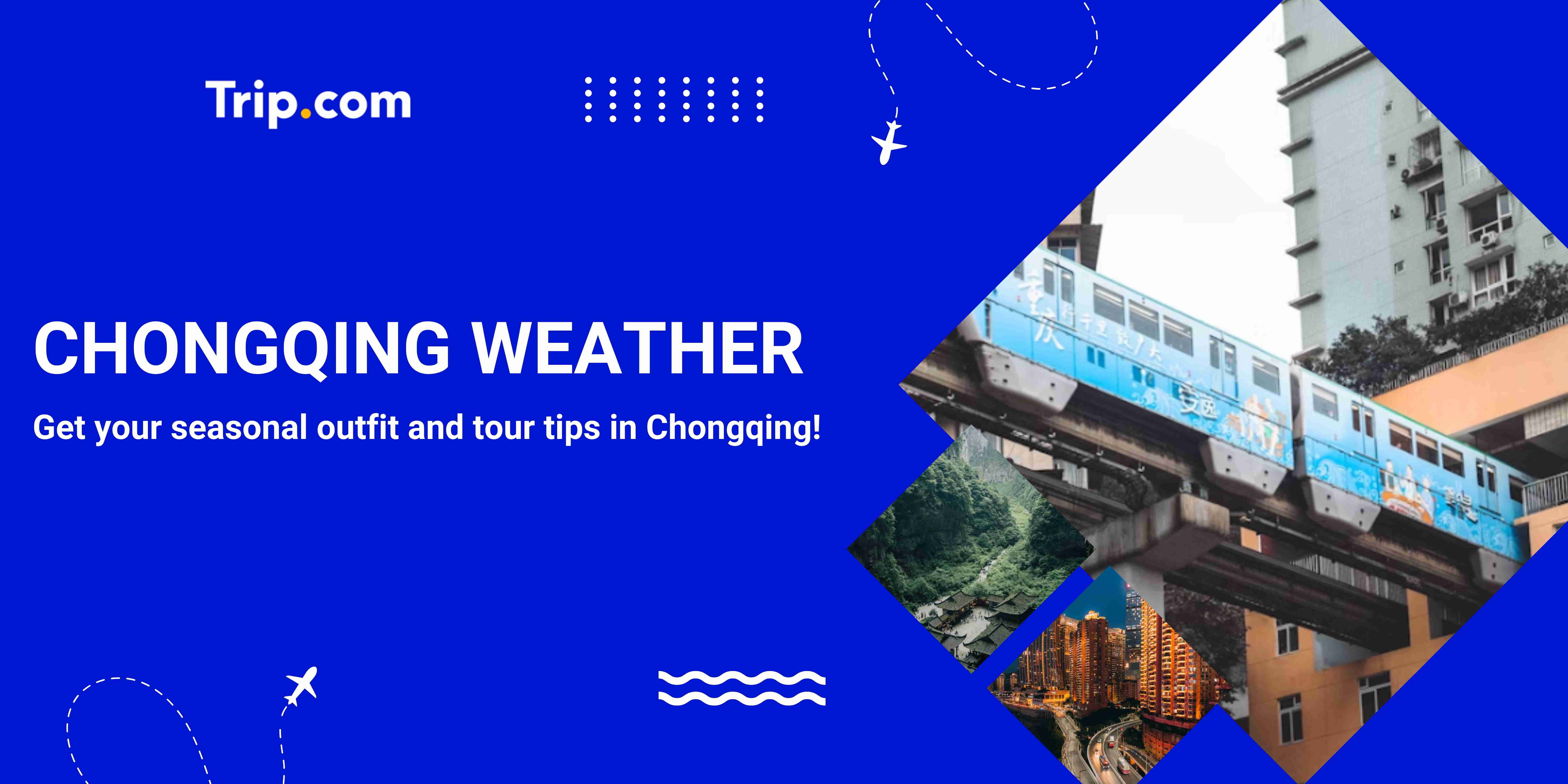 Chongqing Weather: Your Seasonal Climate and Packing Guide