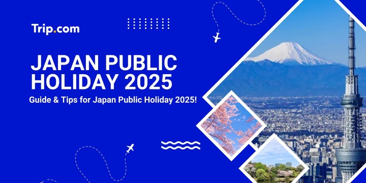 Japan Public Holiday 2025 Guide | Trip.com