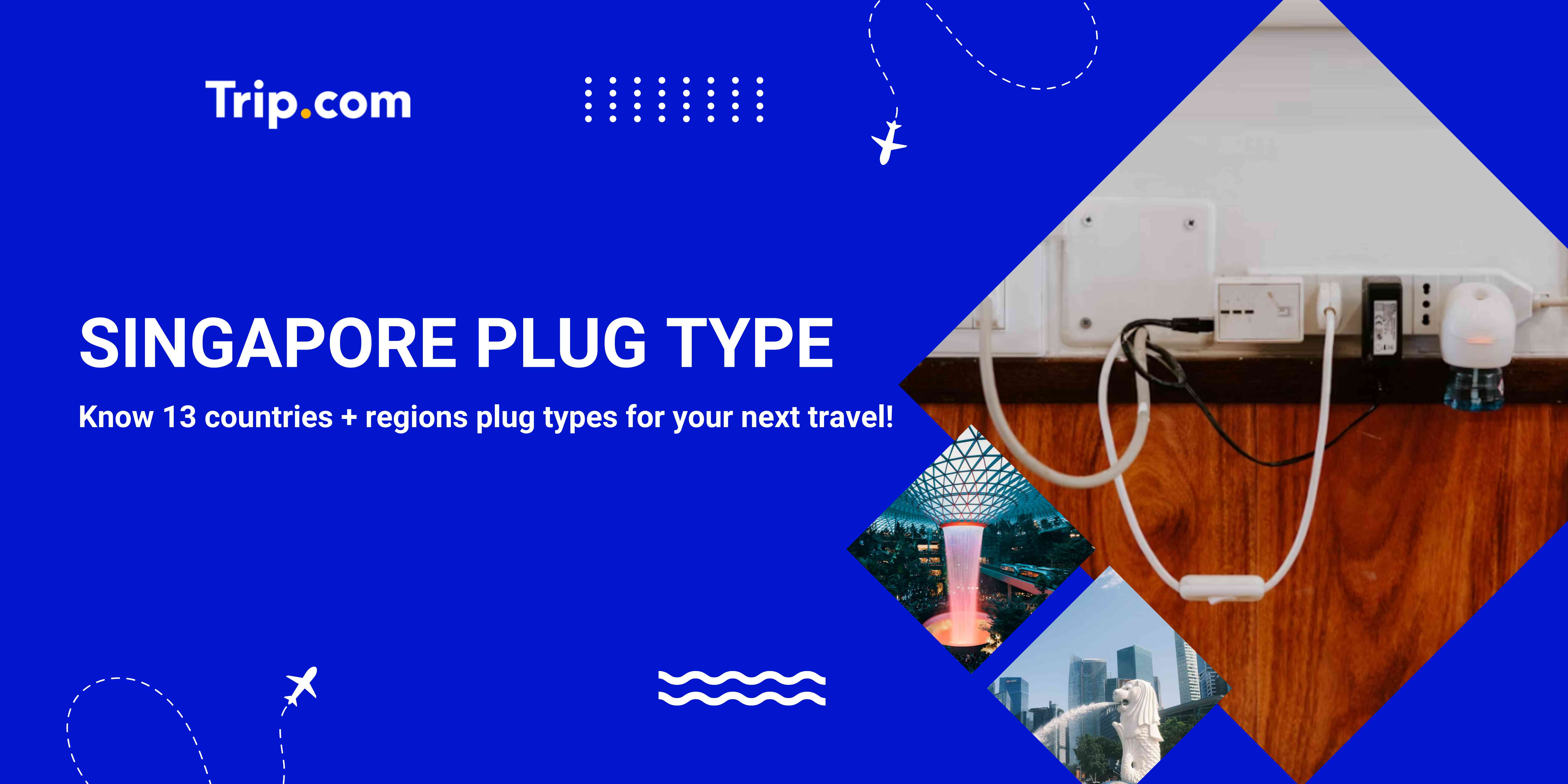Singapore Plug Type Guide: Types, Sockets & Adapters | Trip.com