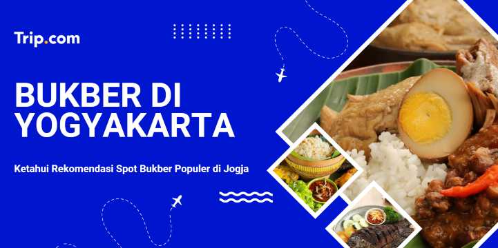 Rekomendasi Spot Bukber Populer di Jogja | Trip.com