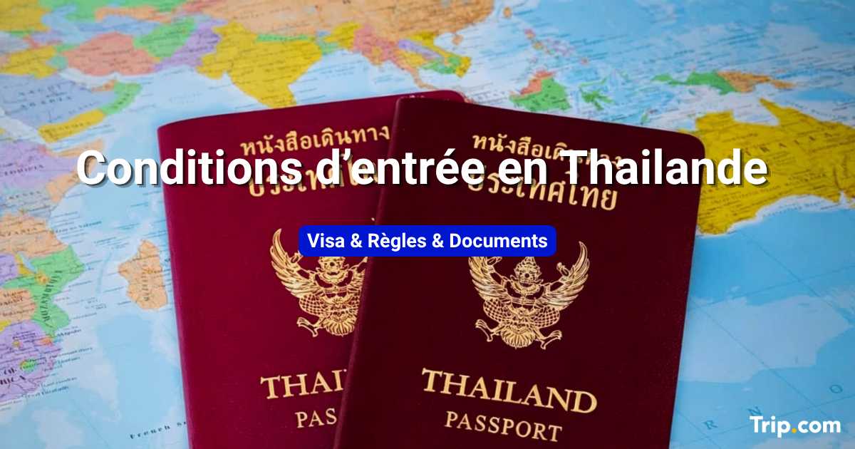 Conditions d'entrée en Thaïlande