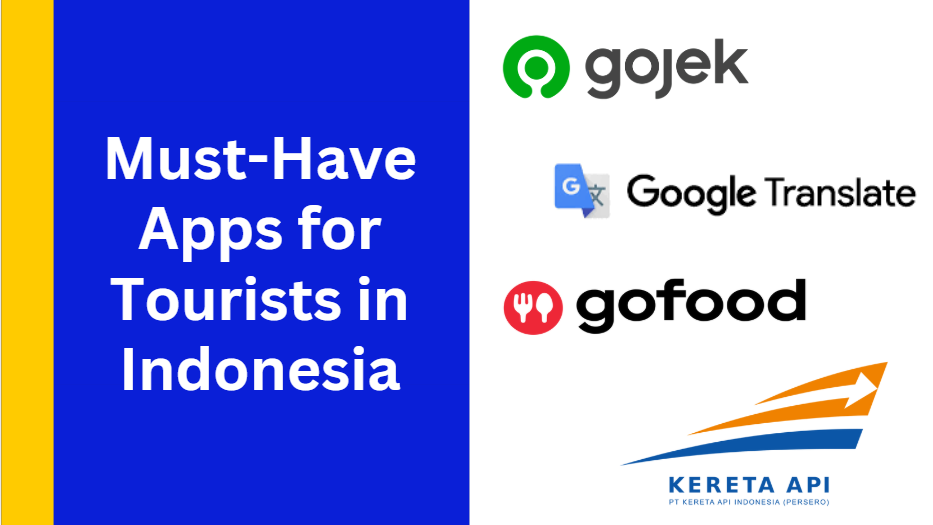 Must-Have Apps for Tourists in Indonesia