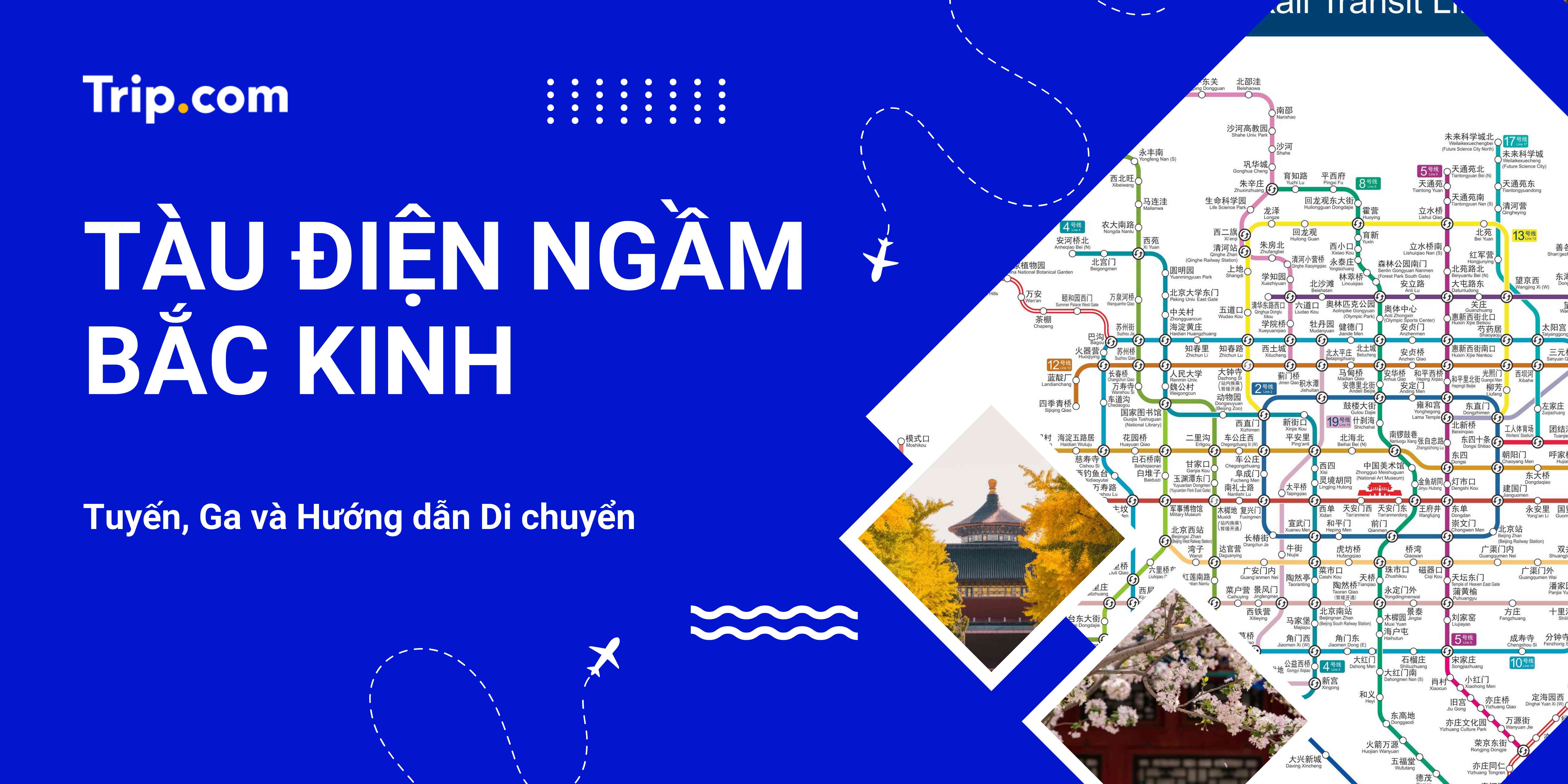 Bản đồ Tàu điện ngầm Bắc Kinh: Tuyến, Ga và Hướng dẫn Di chuyển | Trip.com