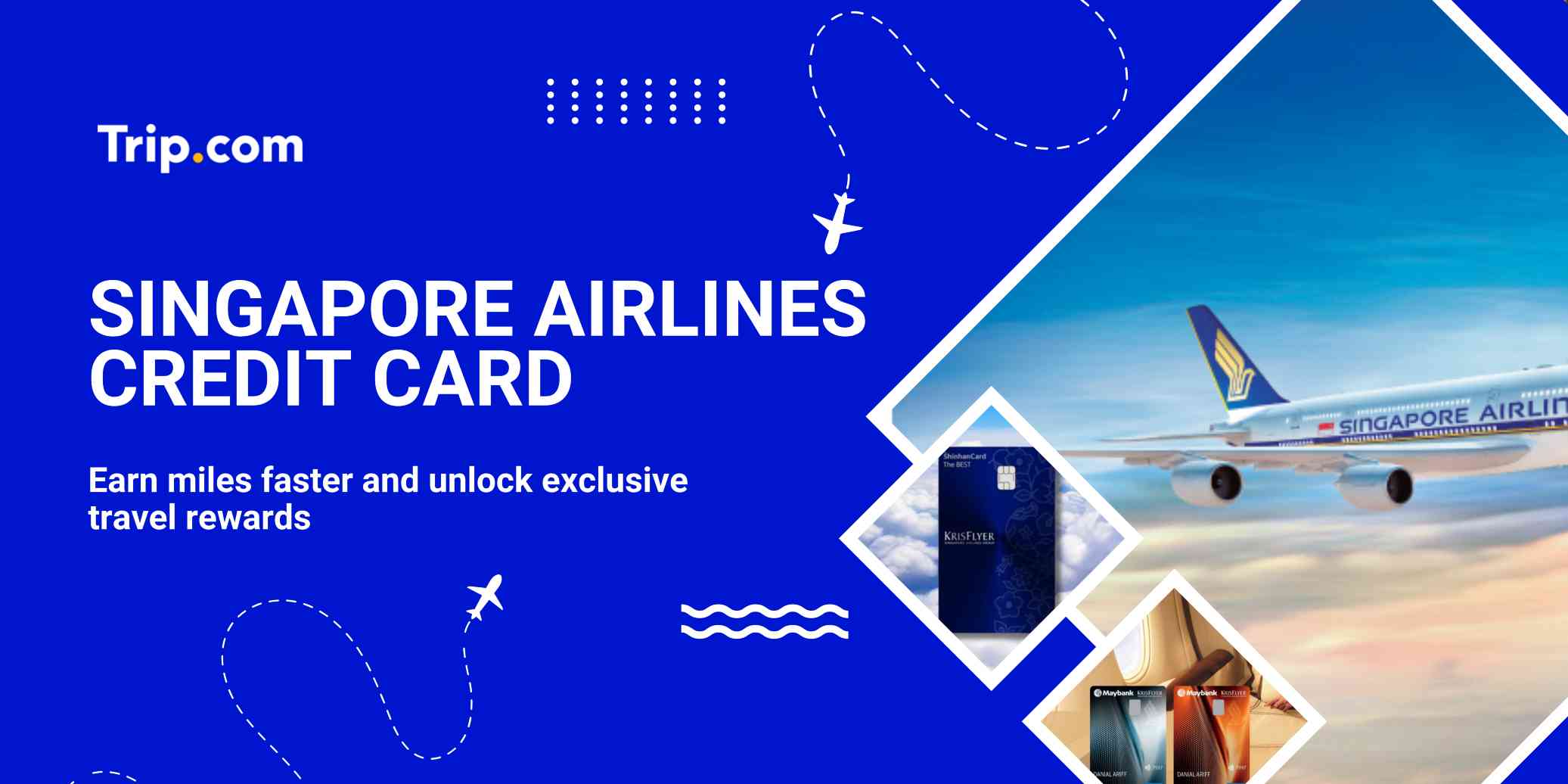Best Singapore Airlines Credit Cards: Earn KrisFlyer Miles & Travel Perks | Trip.com