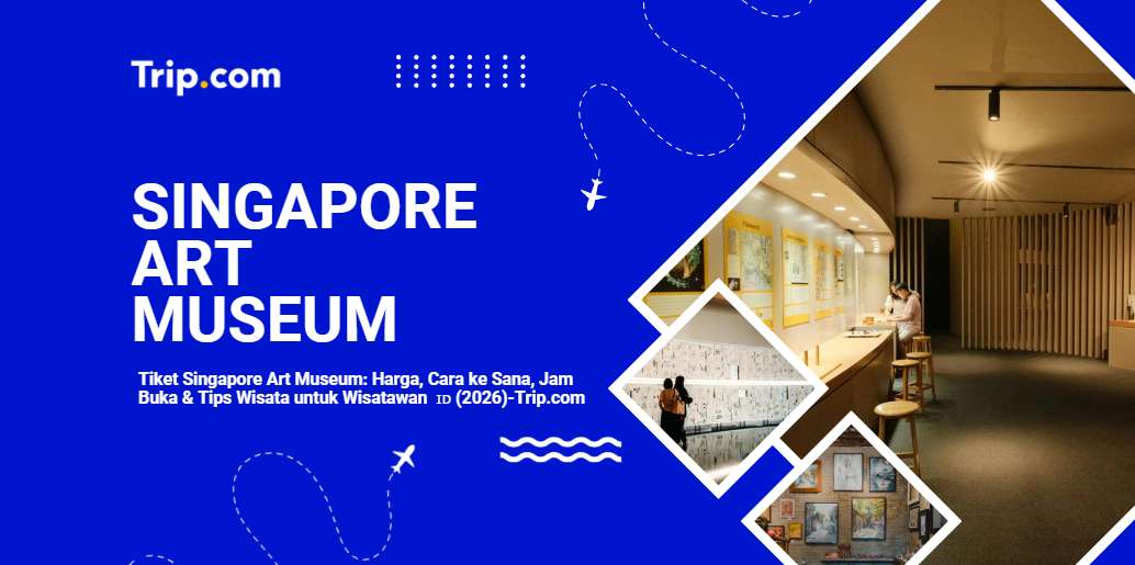 Singapore Art Museum-Trip.com