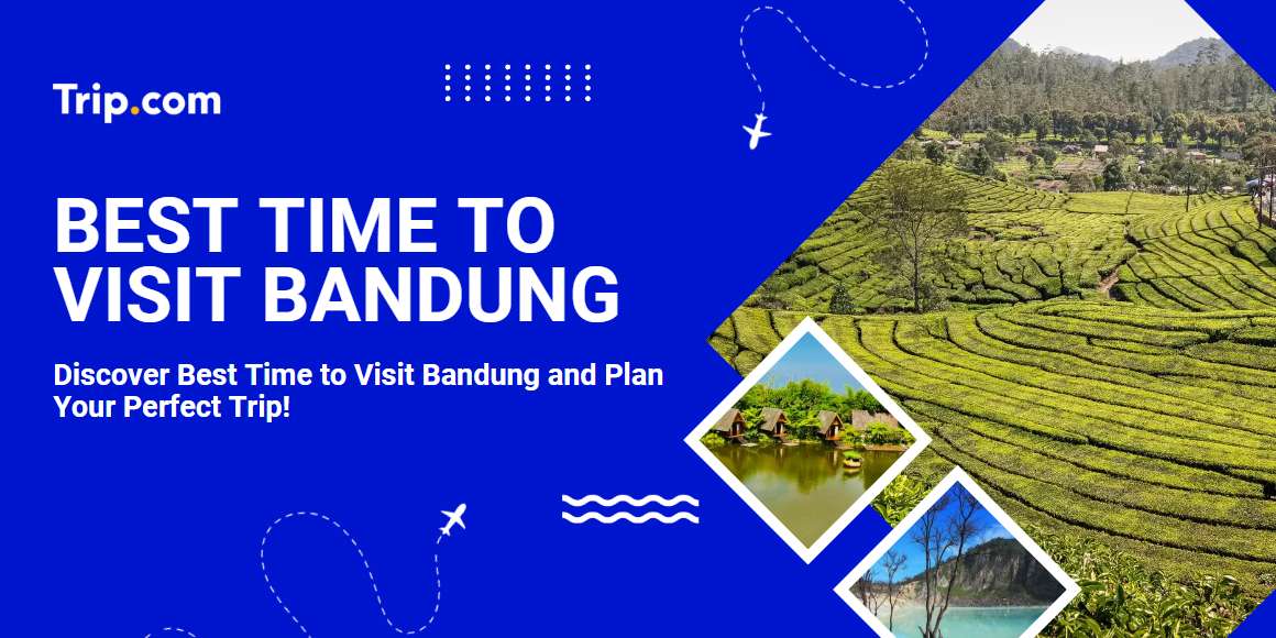 best time to visit bandung