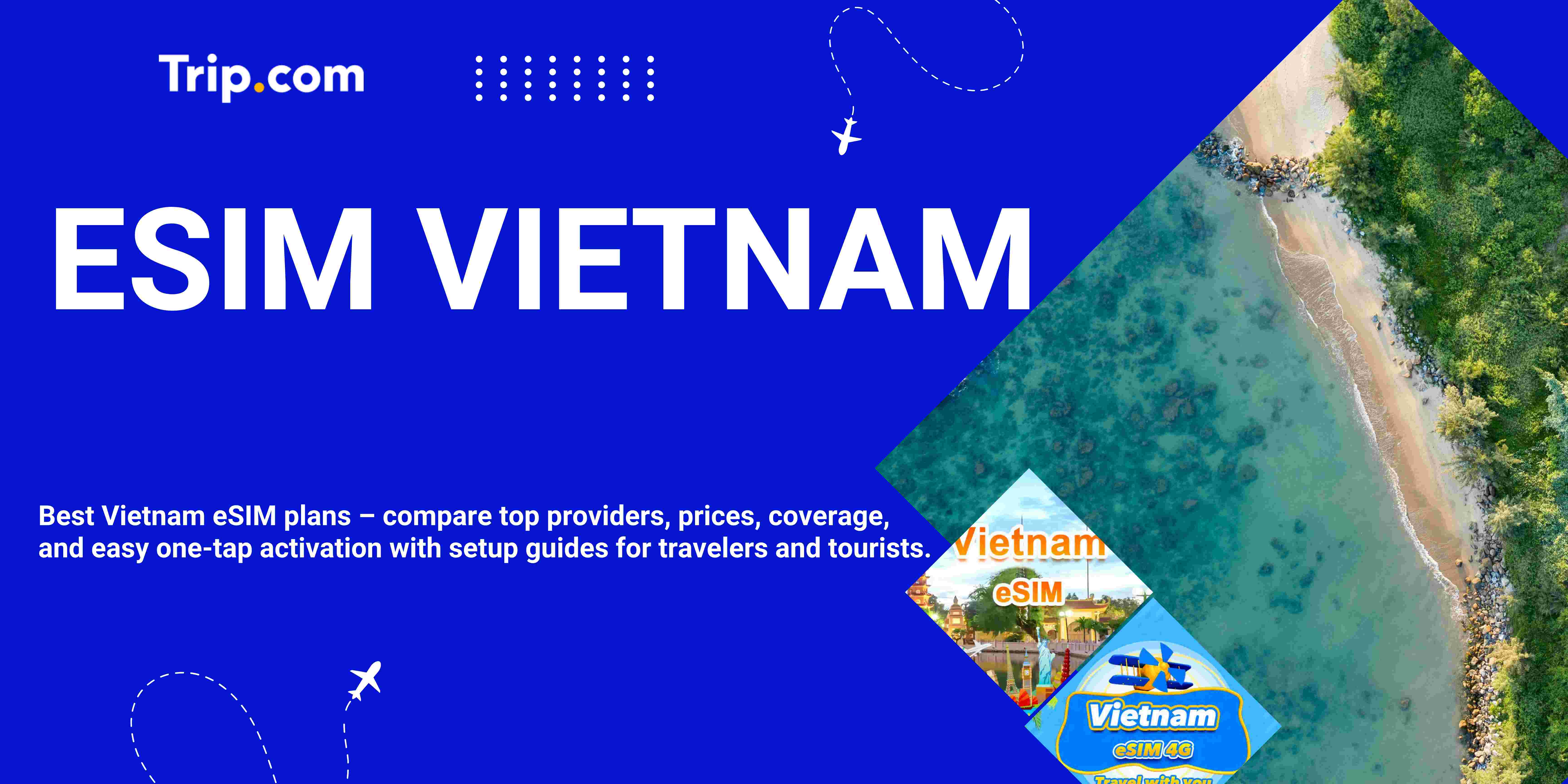 eSIM Vietnam with Instant Activation – Affordable 4G/5G Data for Travelers