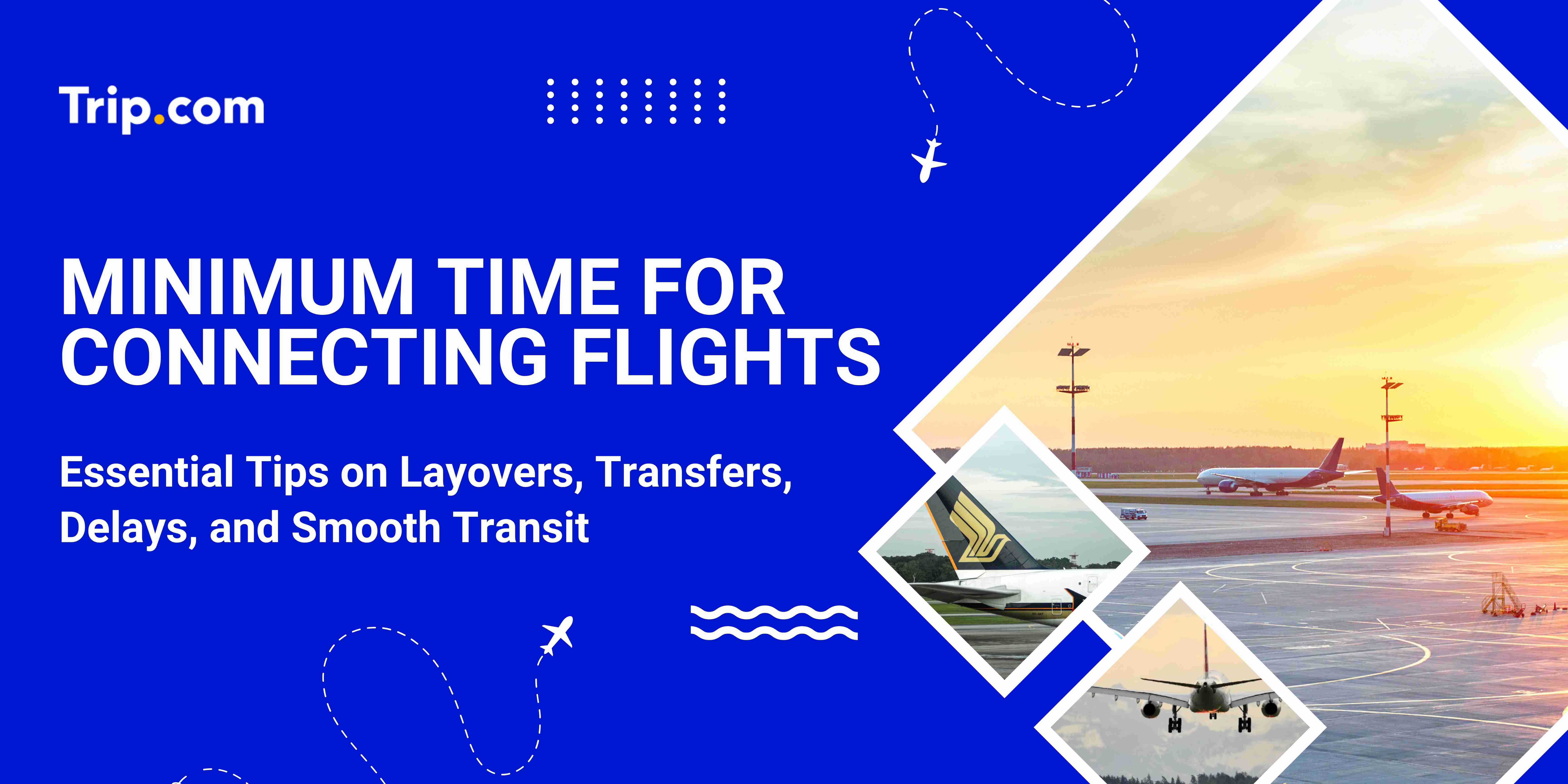 minimum time for connecting flights