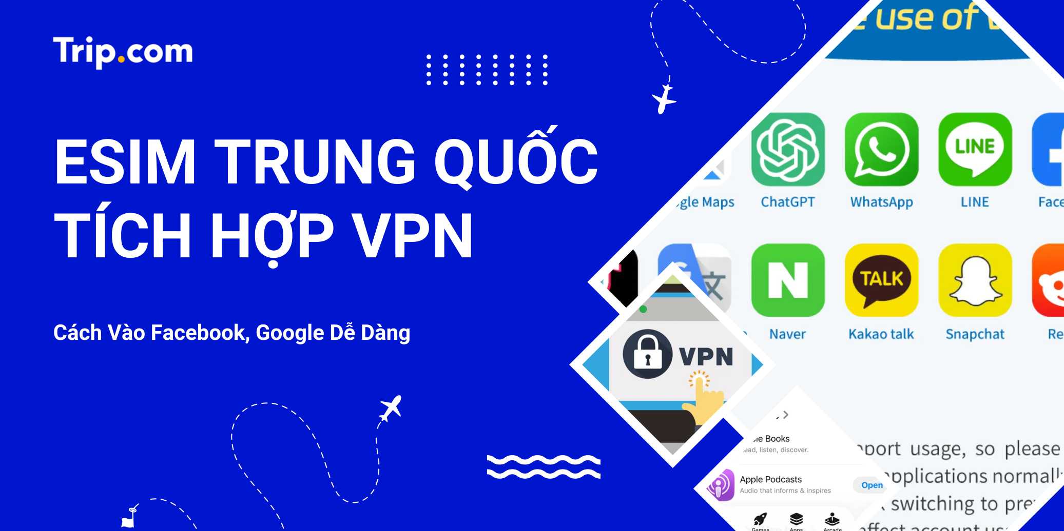 eSIM Trung Quốc Tích Hợp VPN: Cách Vào Facebook, Google Dễ Dàng | Trip.com
