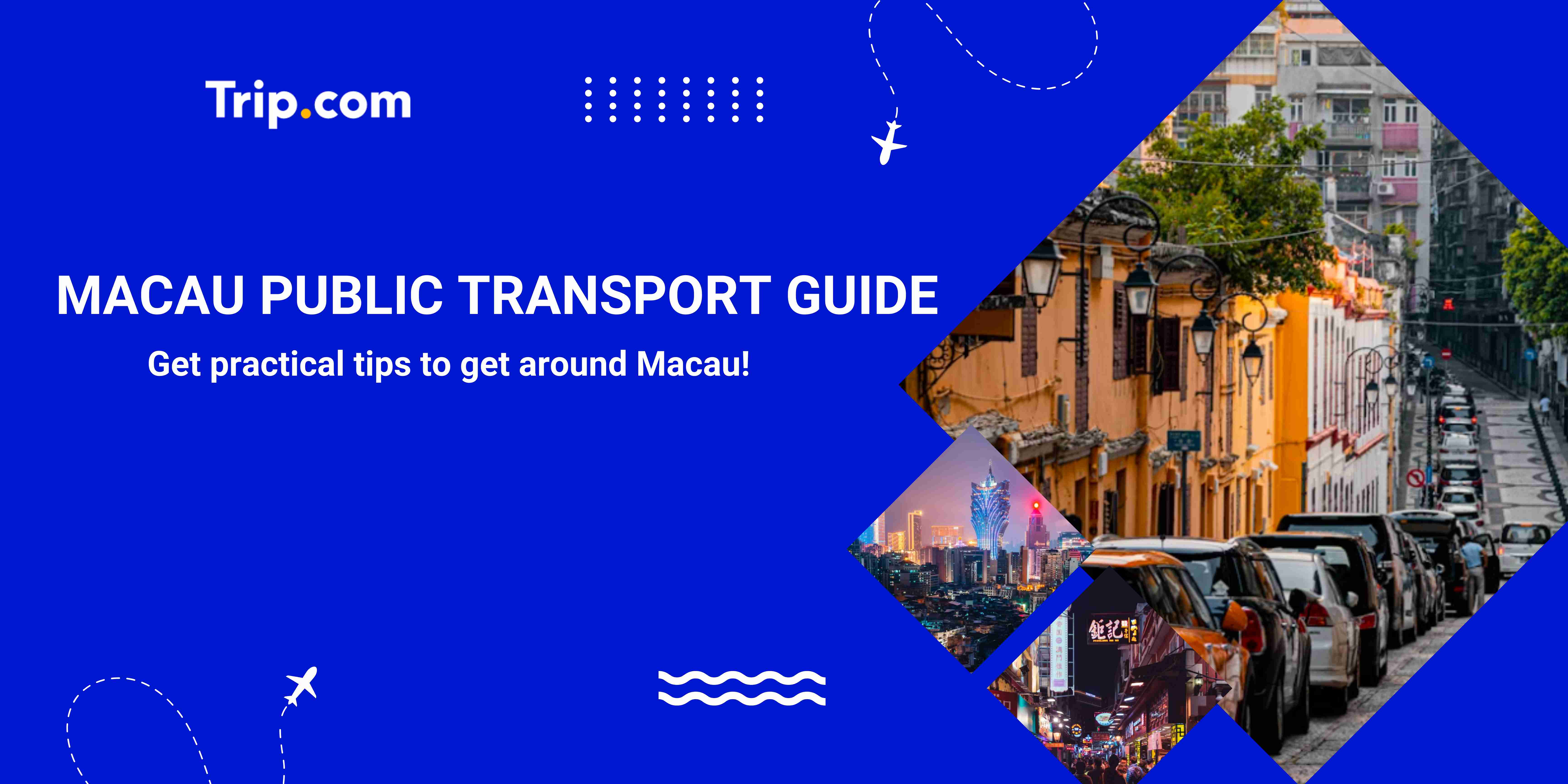 How to Get around Macau? Macau Public Transport Guide