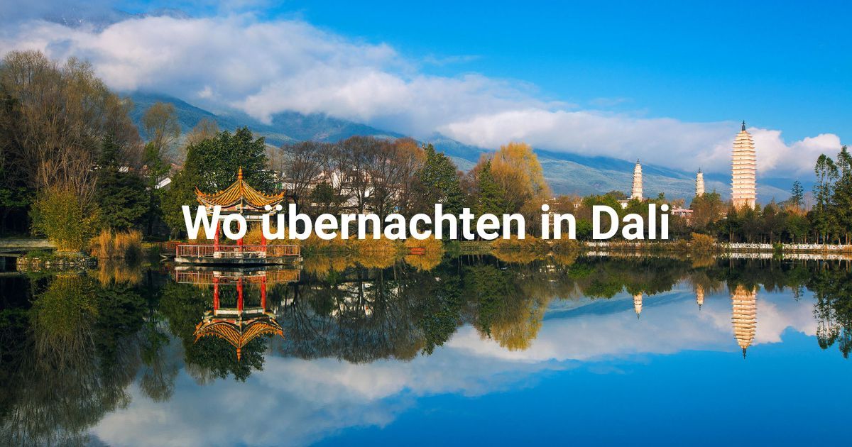 Übernachten in Dali