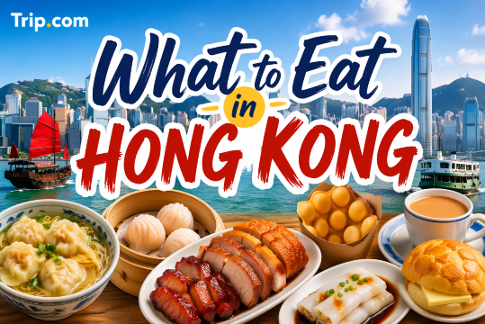 What to Eat in Hong Kong: The Ultimate Food Guide | Trip.com