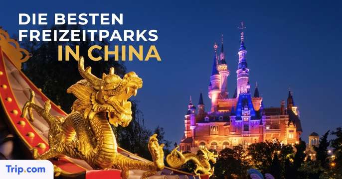 Die 15 besten Freizeitparks in China: Tickets & Guide