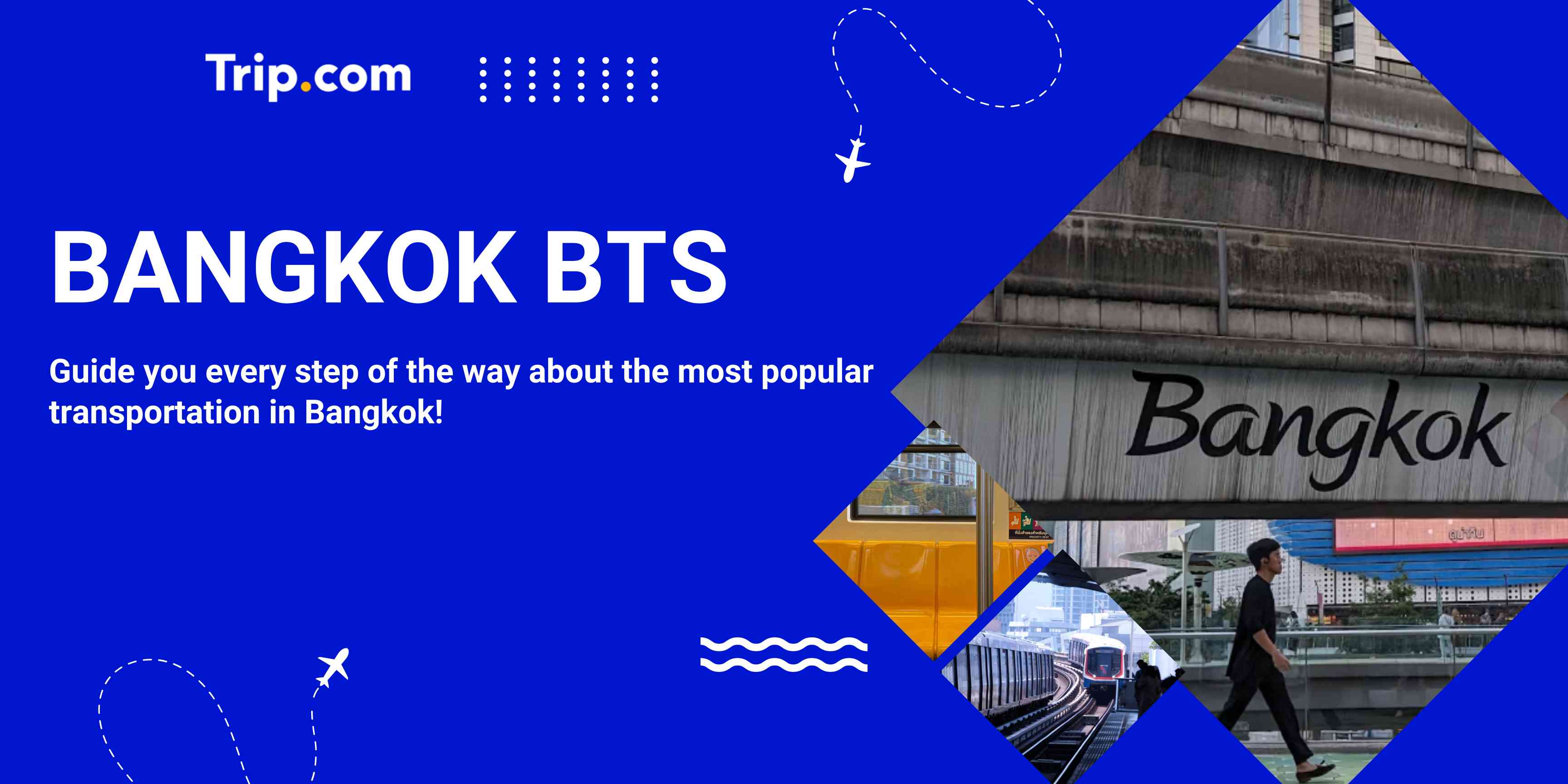 Bangkok BTS Guide: Map, One-Day Pass, Rabbit Card, and Attractions along the Route | Trip.com