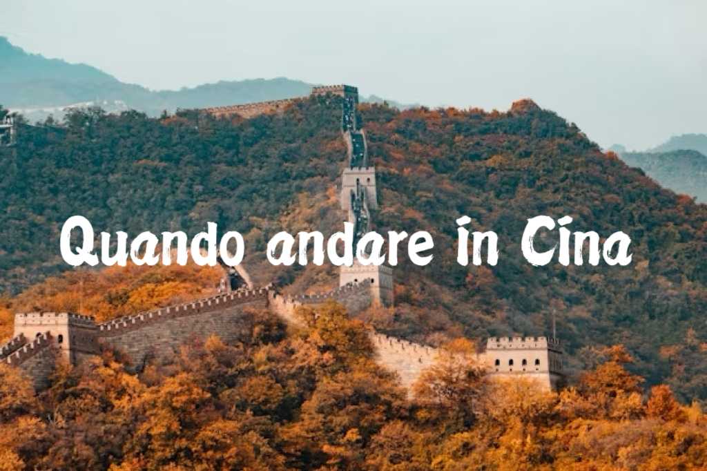 quando andare in cina