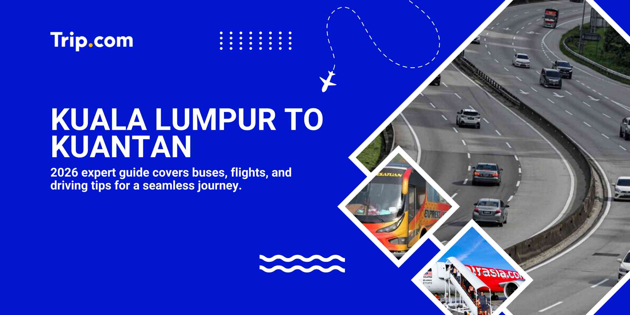 Kuala Lumpur to Kuantan: The Complete 2026 Commuter’s Guide | Trip.com