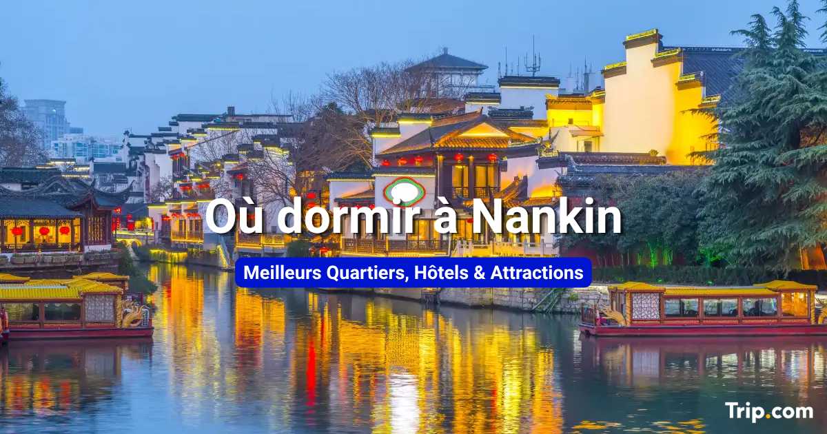 Où dormir à Nankin