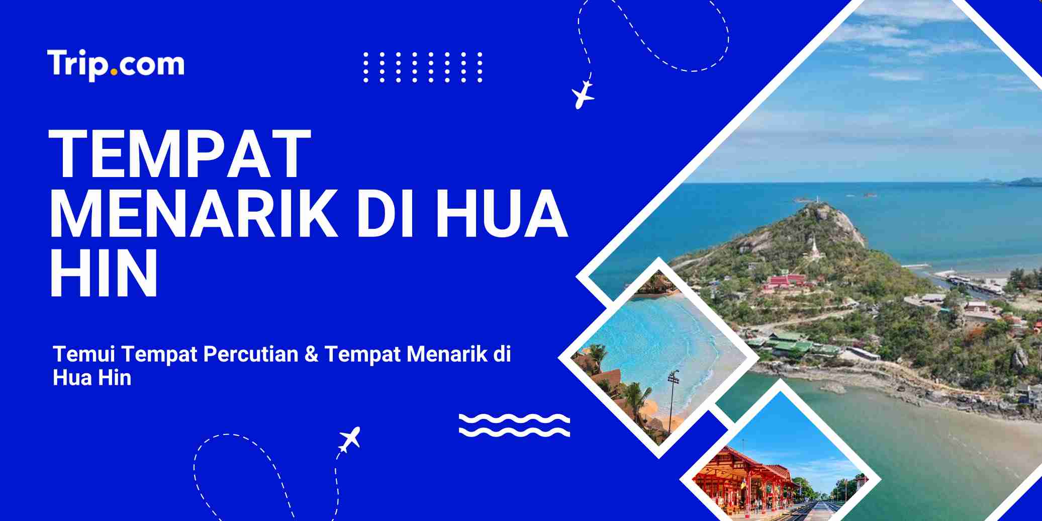 Tempat Menarik di Hua Hin