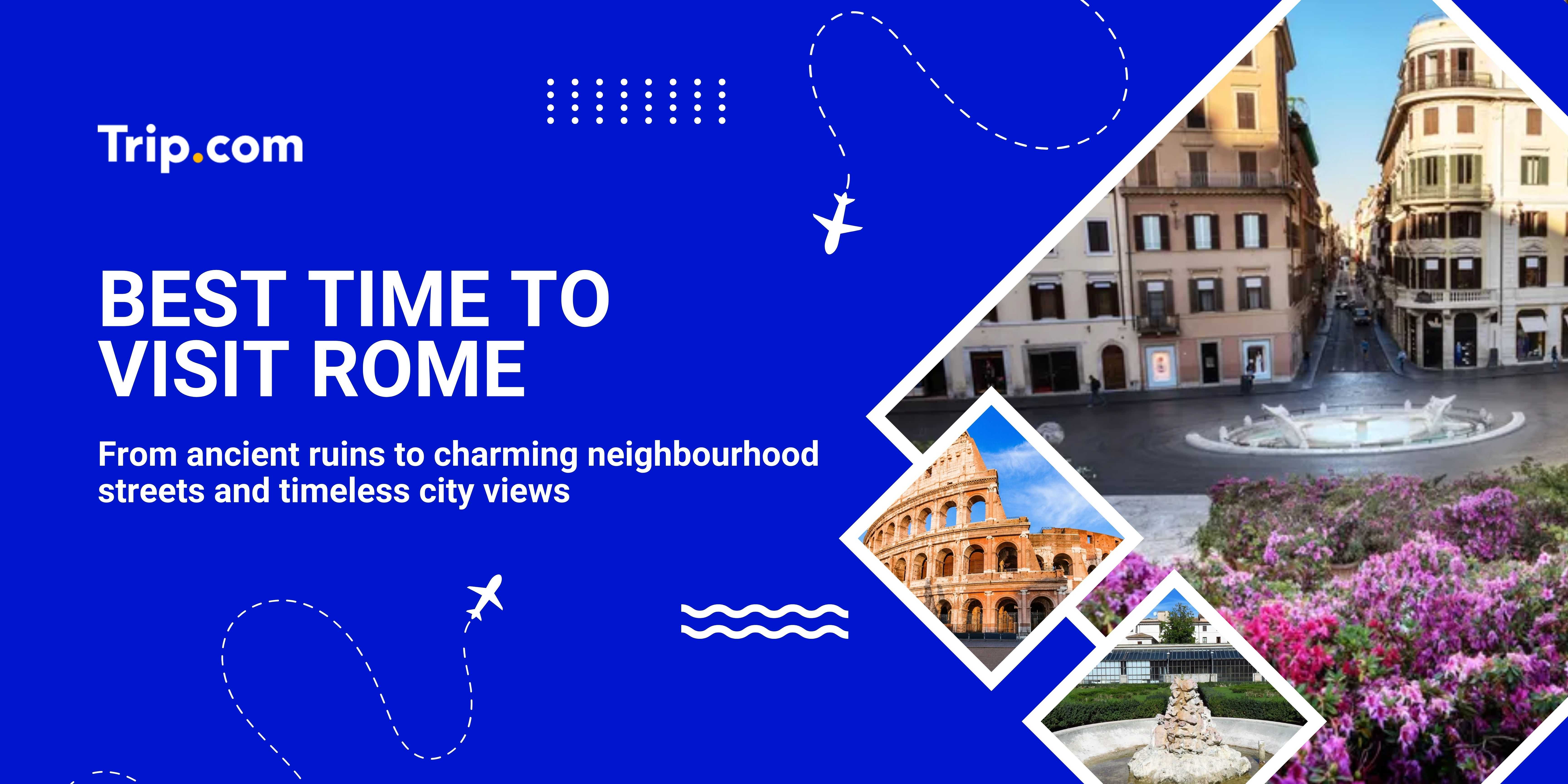 Best Time to Visit Rome