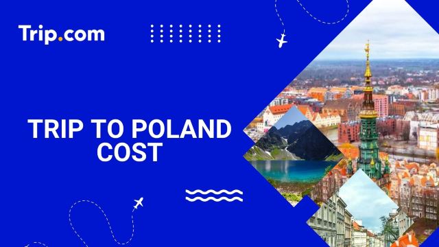 Trip to Poland Cost