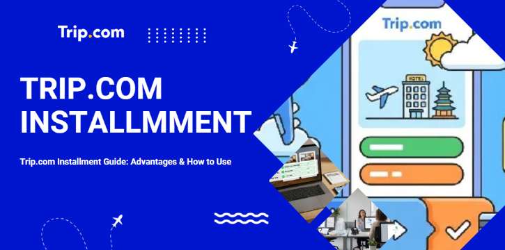 Trip.com Installment