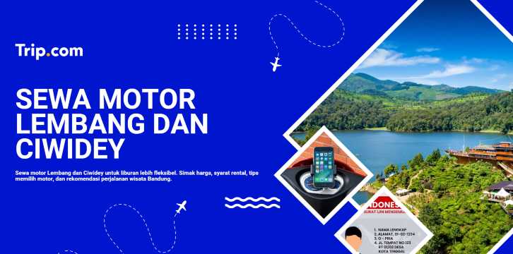 Sewa Motor Lembang & Ciwidey: Harga, Tips & Rekomendasi | Trip.com
