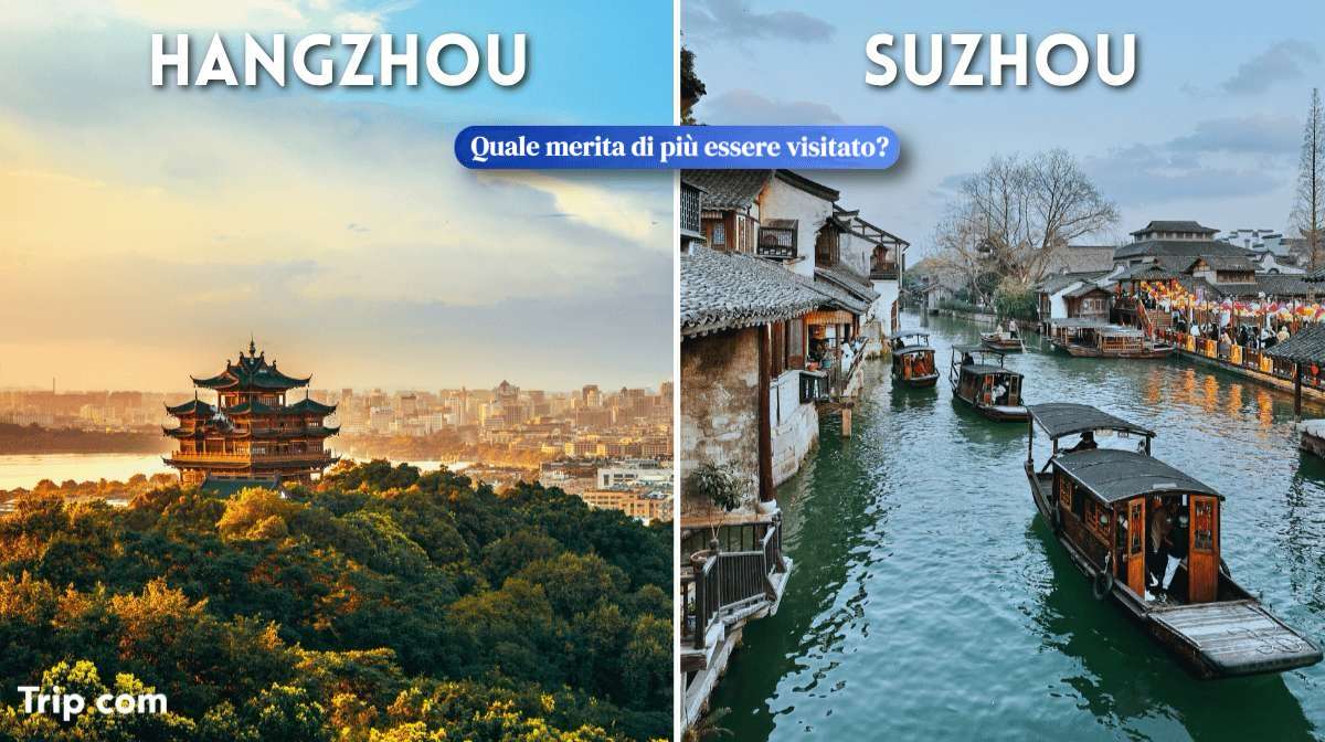 Hangzhou o Suzhou: quale visitare nel 2026?