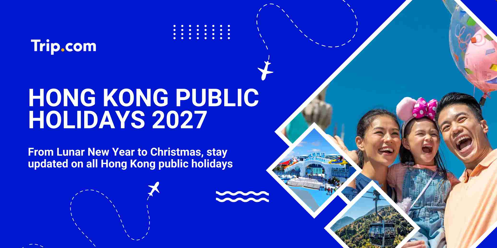 Hong Kong Public Holidays 2027: Official Dates & Long Weekends | Trip.com