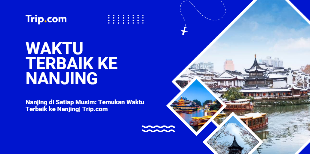 waktu terbaik ke nanjing