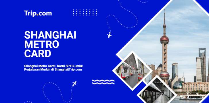Shanghai Metro Card | Kartu SPTC untuk Perjalanan Mudah di Shanghai|Trip.com