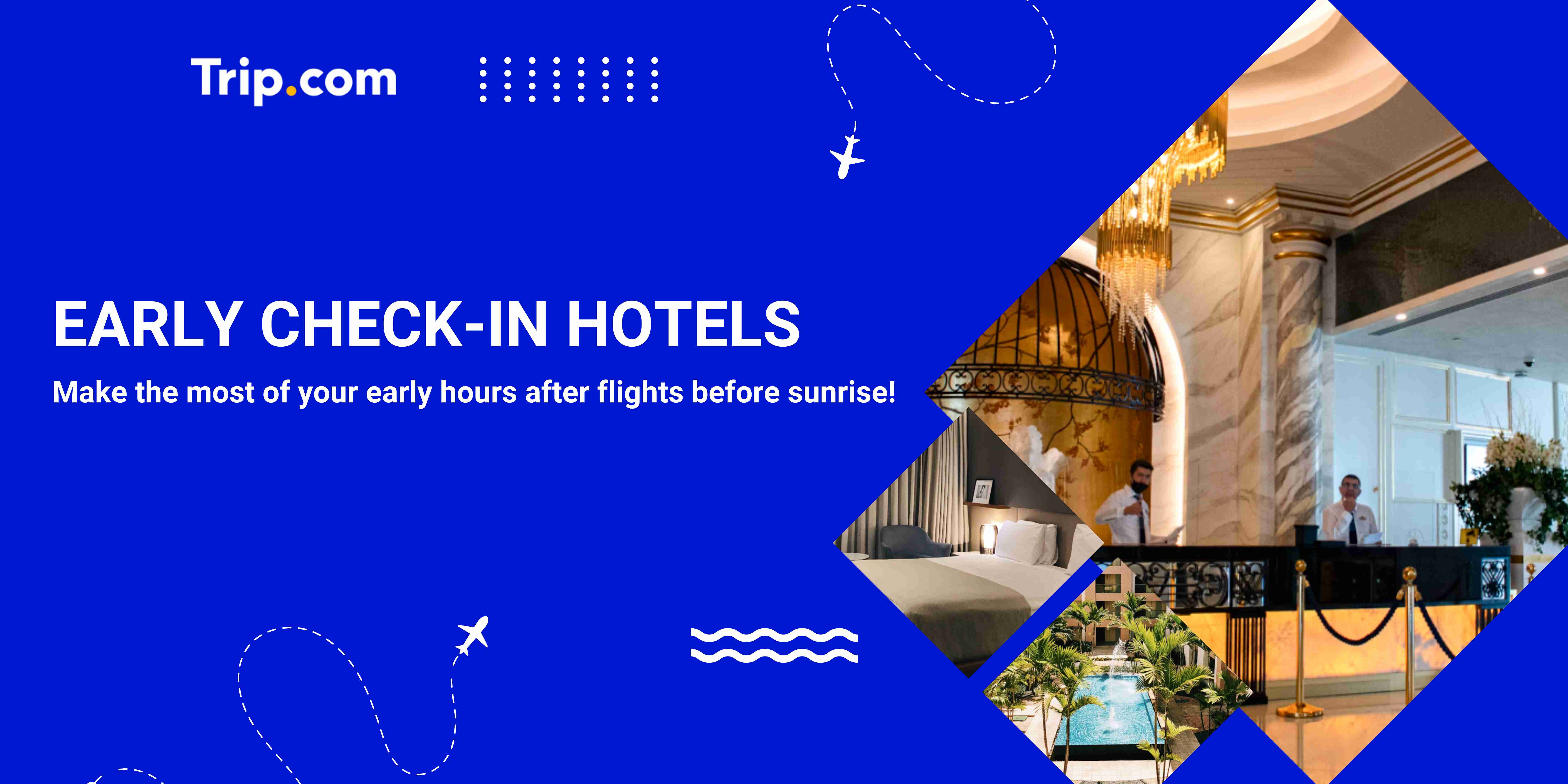 Can I Get Early Check-In Hotels?