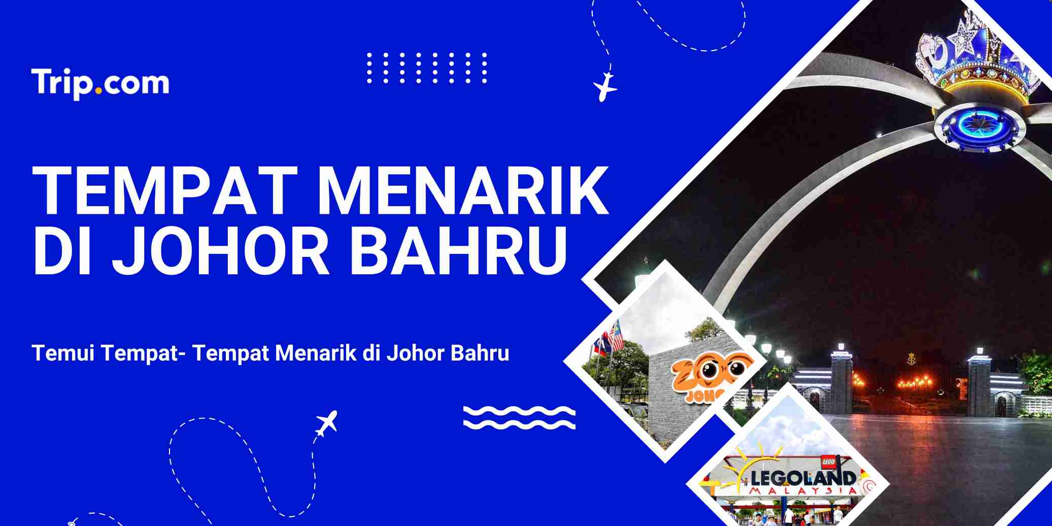 Tempat Menarik di Johor Bahru