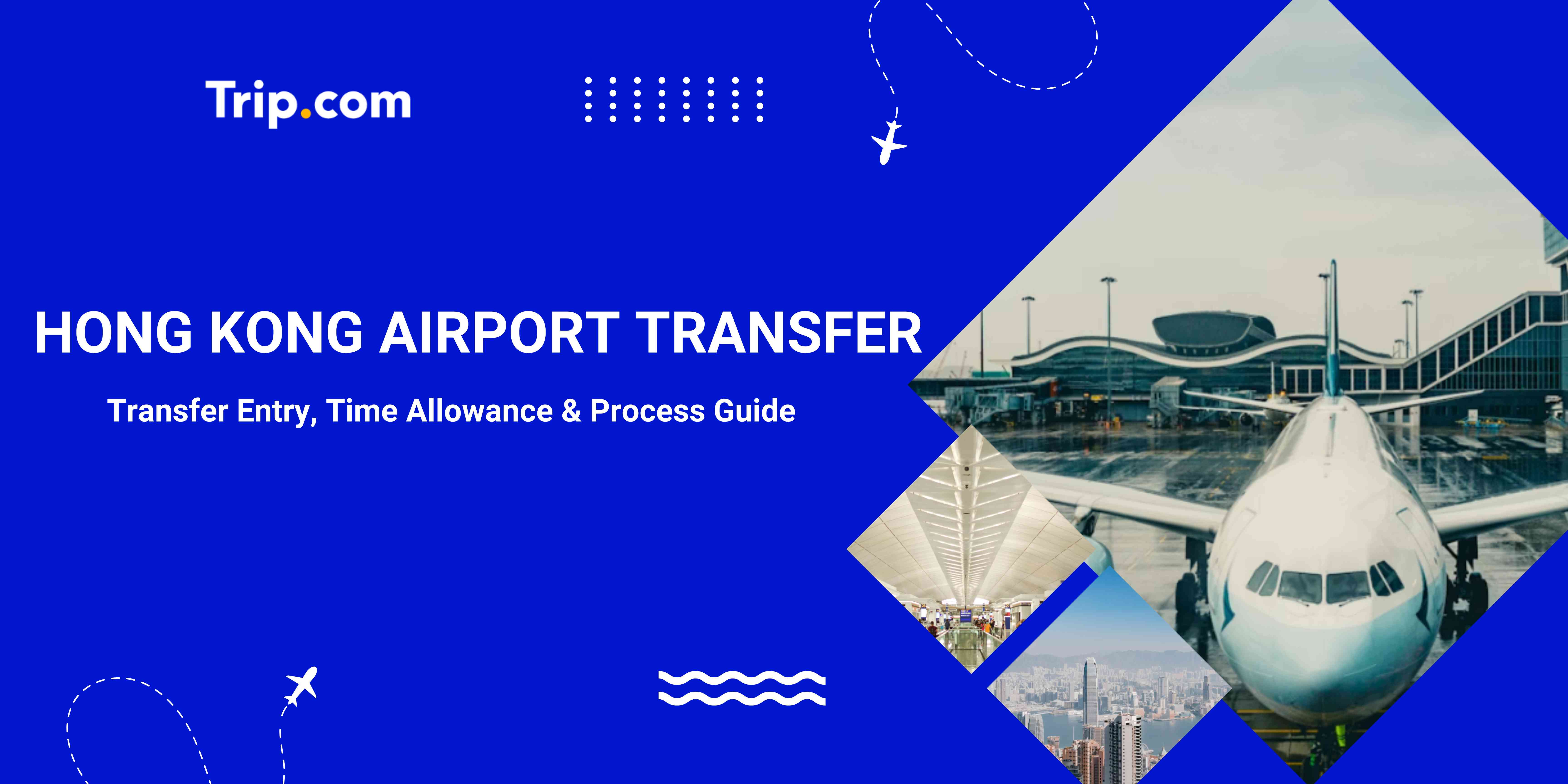Hong Kong Airport Transfer Guide: Can You Enter the City? With Layover Tips