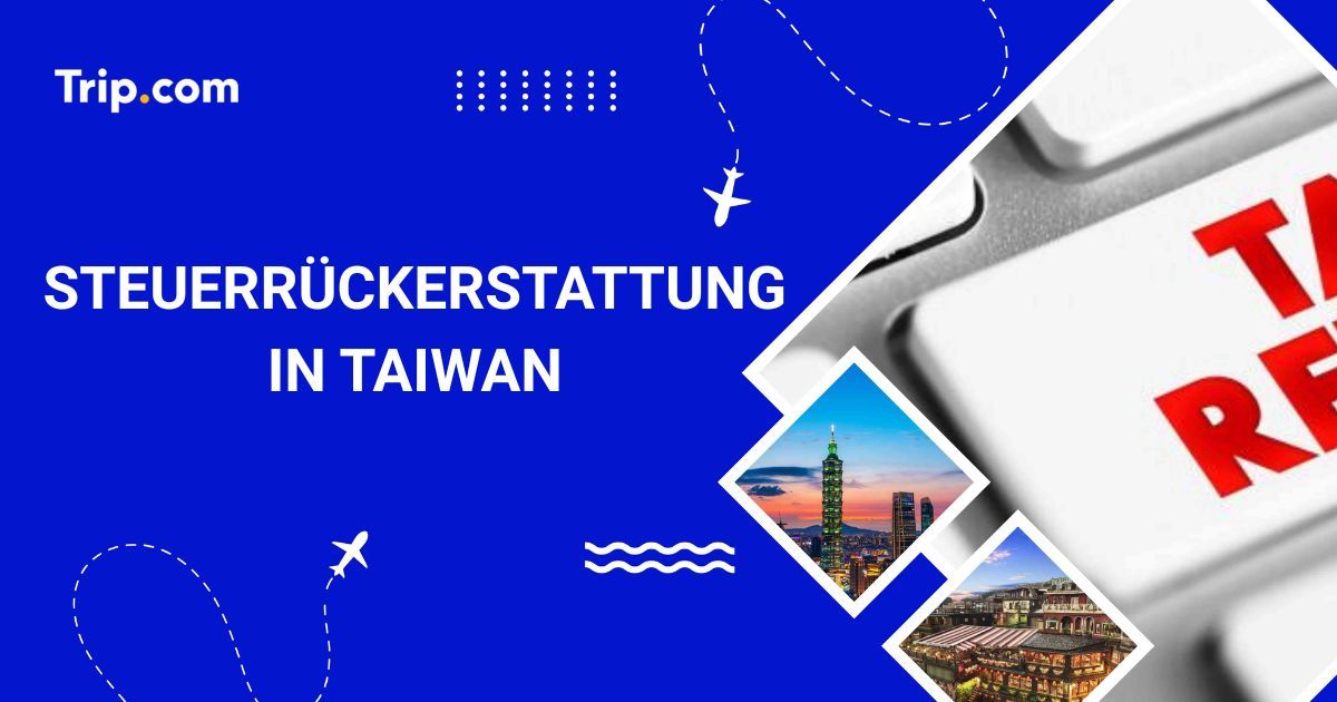Steuerrückerstattung in Taiwan
