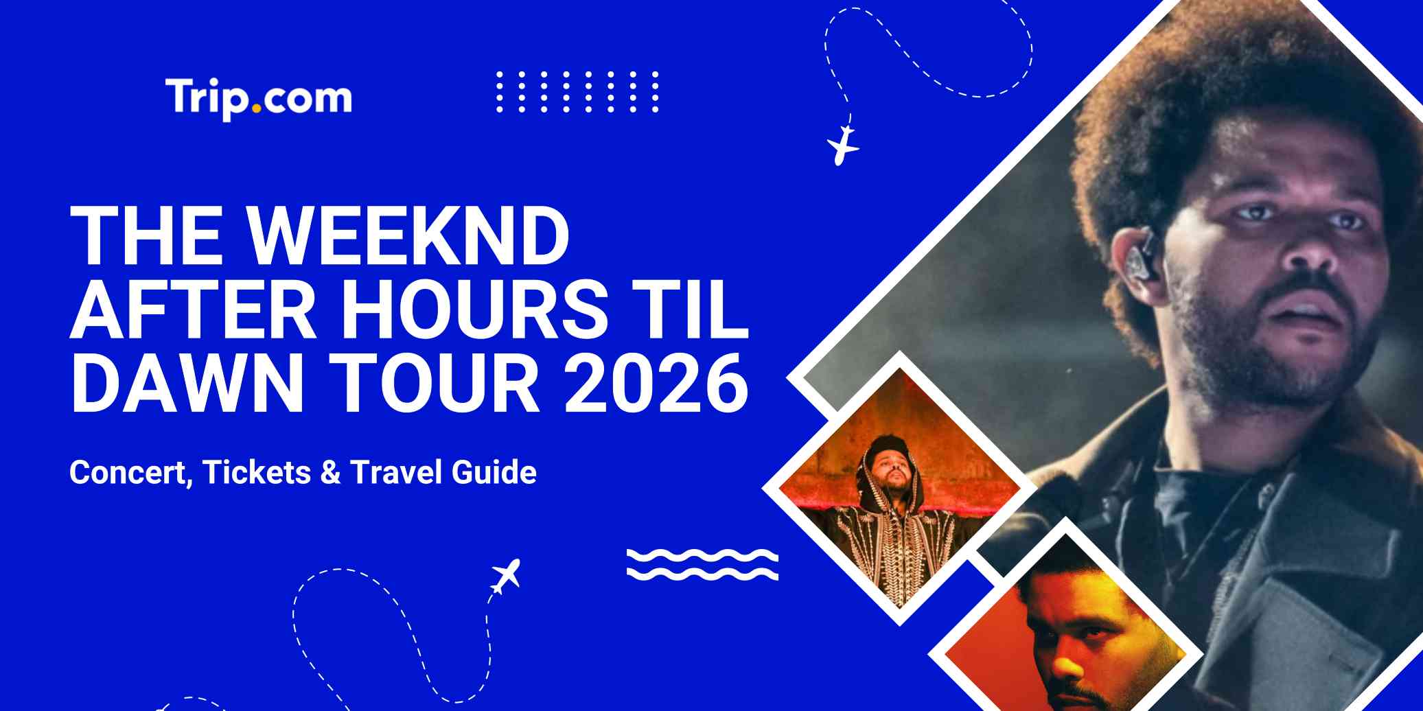 The Weeknd's After Hours Til Dawn Tour 2026
