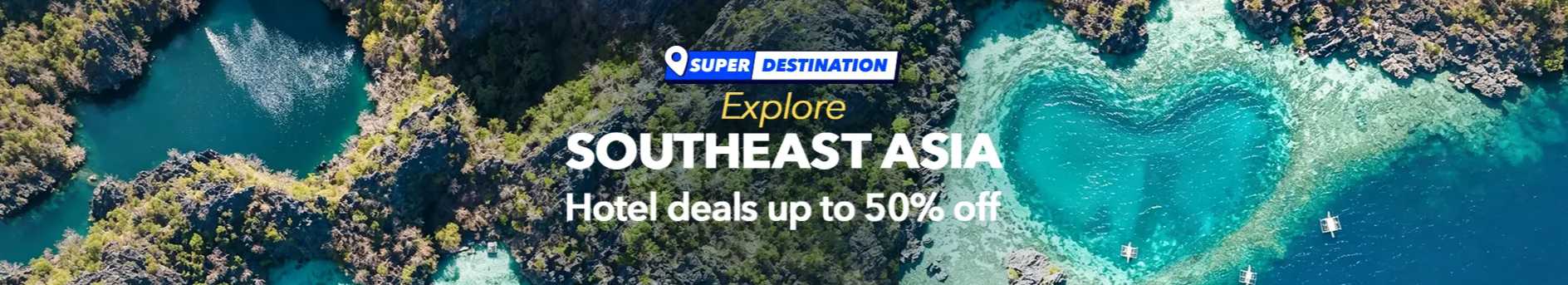 Explore Southeast Asia: Up to 50% Off Hotels & Travel Extras