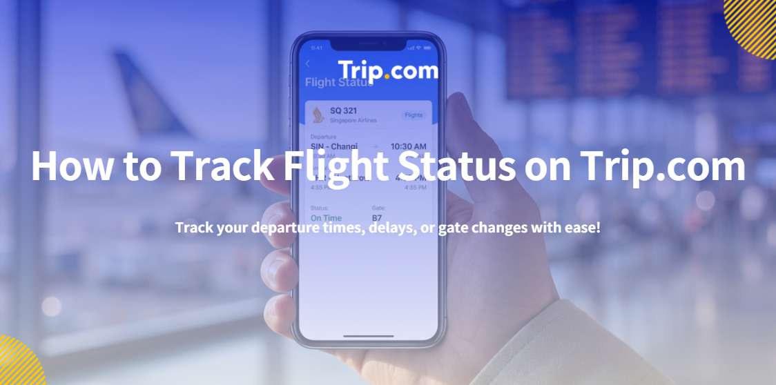 How to Track Flight Status on Trip.com?