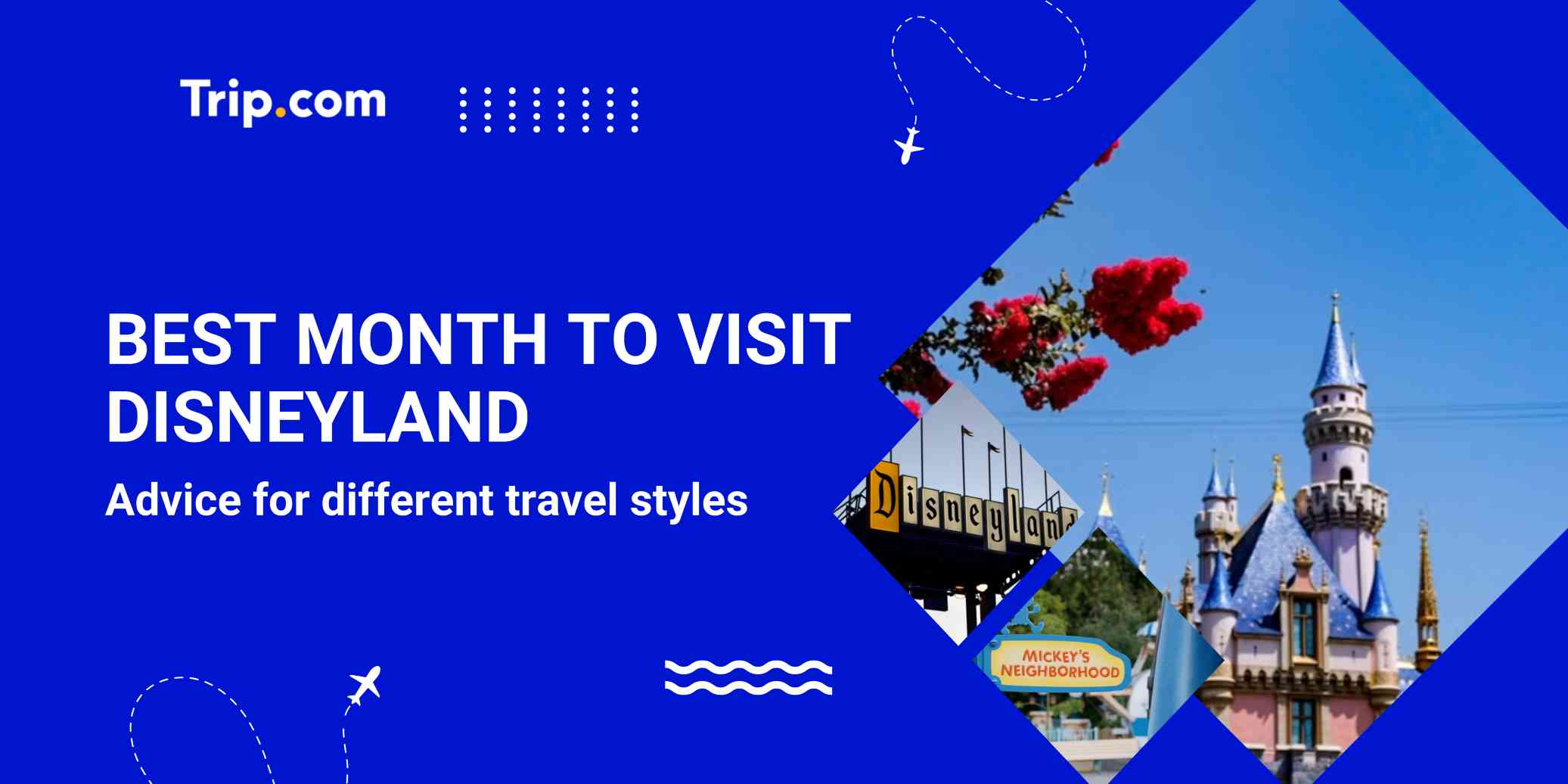 Best Month to Visit Disneyland California: Month-by-Month Guide | Trip.com