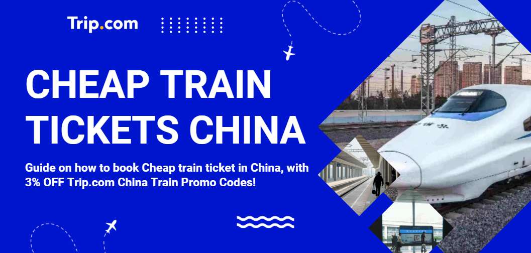 Cheap Train Tickets China